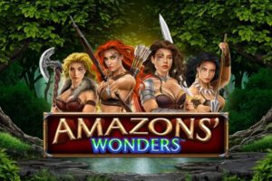 Amazons' Wonders